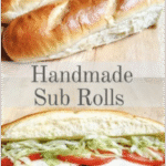 discover handmade sub rolls recipe