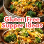 GLUTEN FREE SUPPER IDEAS