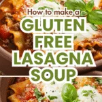 easy gluten free lasagna soup